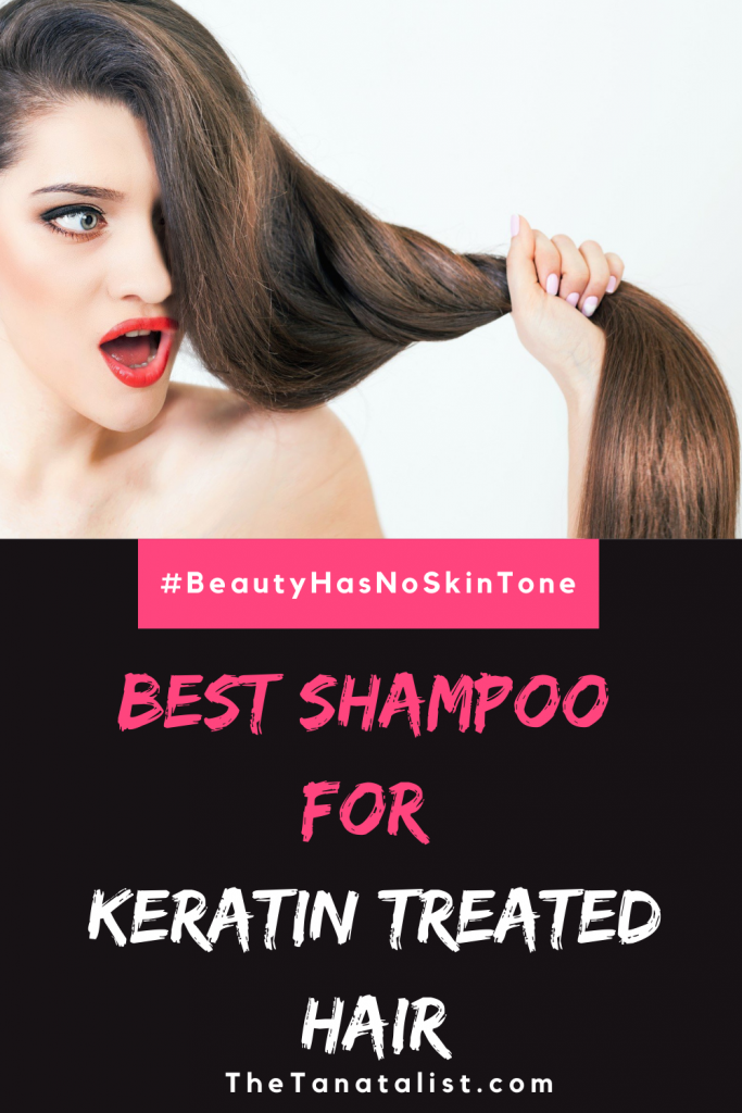 Best Shampoo For Keratin Treated Hair