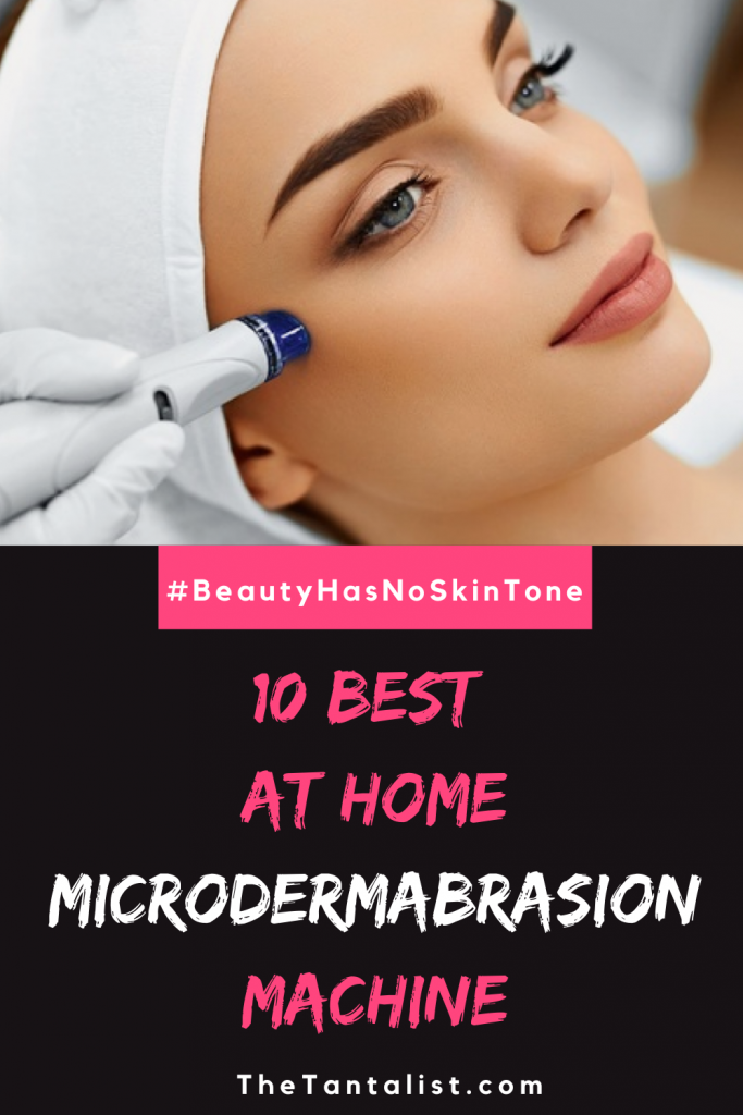 10 Best at Home Microdermabrasion Machine