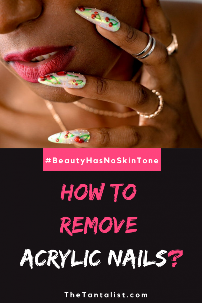 How to Remove Acrylic Nails