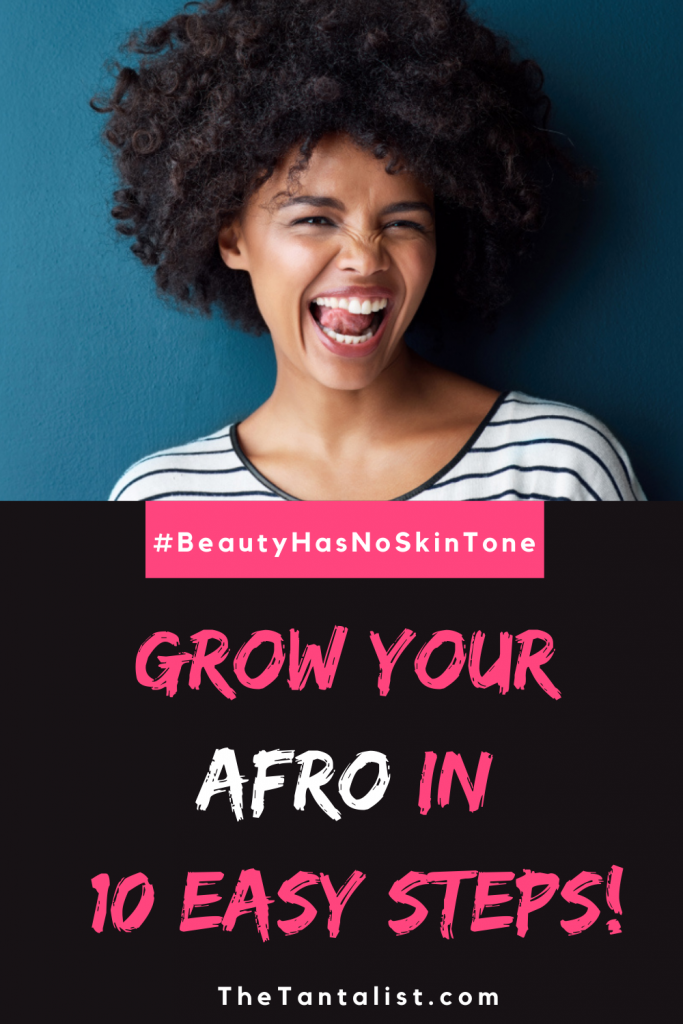 Grow Your Afro in 10 Easy Steps