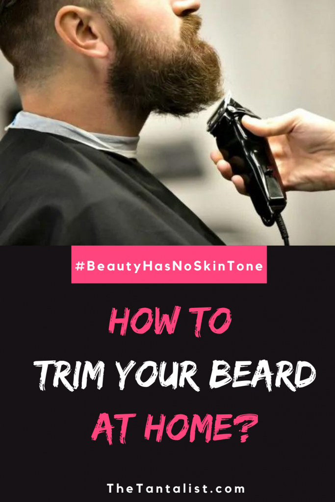 How to Trim your Beard at Home?
