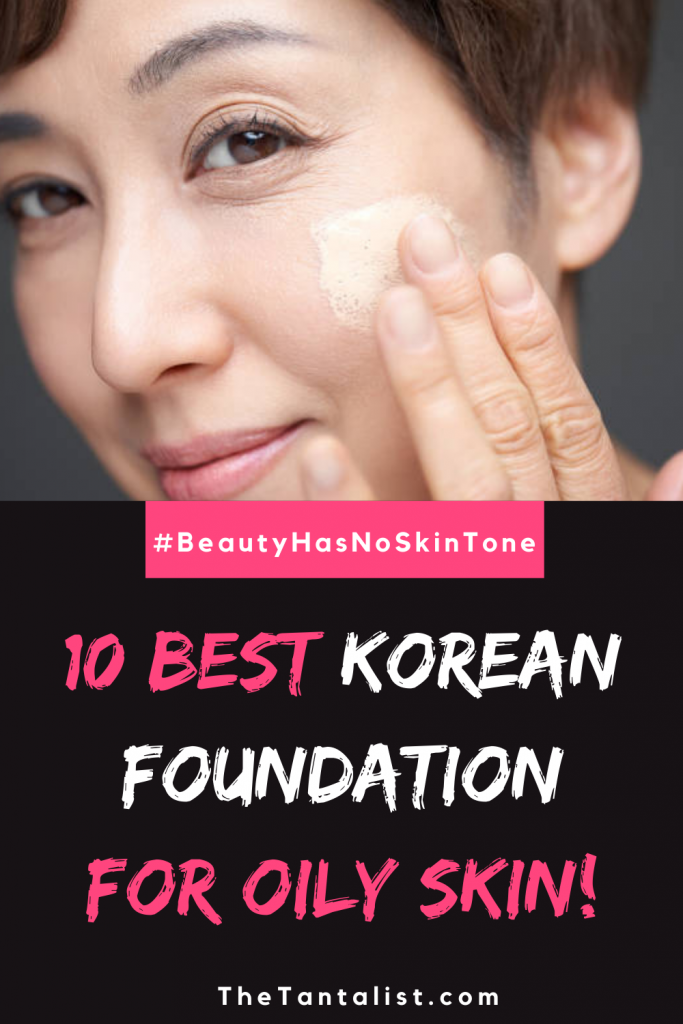 Best Korean Foundation For Oily Skin