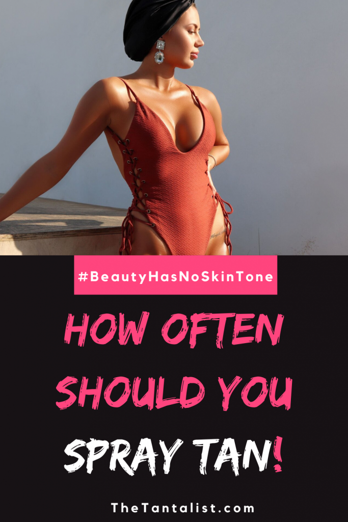 How often should you spray tan