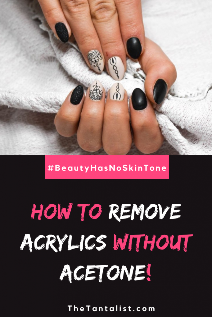 How to remove acrylics without acetone