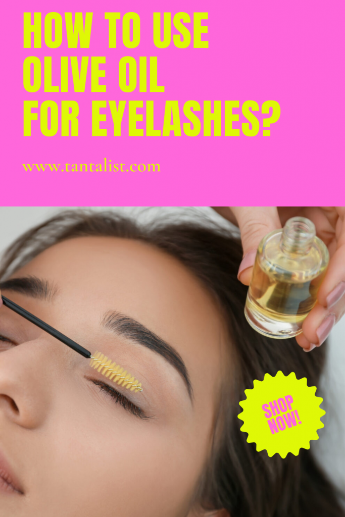 how to use olive oil for eyelashes